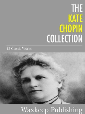 cover image of The Kate Chopin Collection